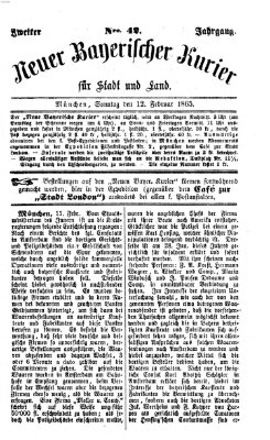 Neuer bayerischer Kurier für Stadt und Land Sonntag 12. Februar 1865