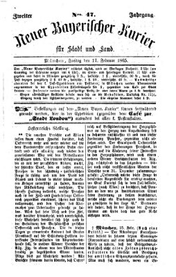 Neuer bayerischer Kurier für Stadt und Land Freitag 17. Februar 1865