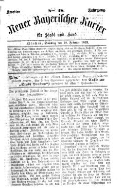 Neuer bayerischer Kurier für Stadt und Land Samstag 18. Februar 1865