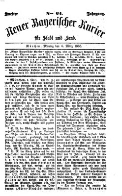 Neuer bayerischer Kurier für Stadt und Land Montag 6. März 1865