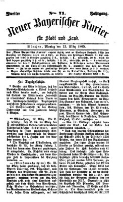 Neuer bayerischer Kurier für Stadt und Land Montag 13. März 1865