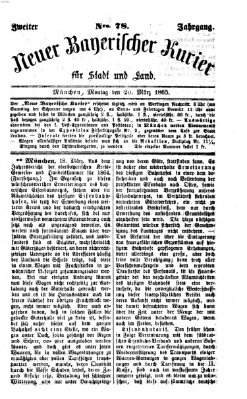 Neuer bayerischer Kurier für Stadt und Land Montag 20. März 1865