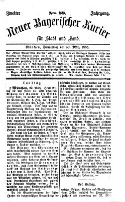 Neuer bayerischer Kurier für Stadt und Land Donnerstag 30. März 1865