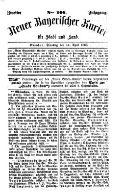 Neuer bayerischer Kurier für Stadt und Land Dienstag 18. April 1865