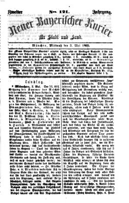 Neuer bayerischer Kurier für Stadt und Land Mittwoch 3. Mai 1865