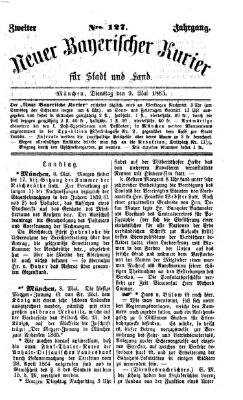 Neuer bayerischer Kurier für Stadt und Land Dienstag 9. Mai 1865