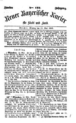 Neuer bayerischer Kurier für Stadt und Land Montag 15. Mai 1865