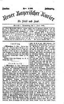 Neuer bayerischer Kurier für Stadt und Land Donnerstag 1. Juni 1865