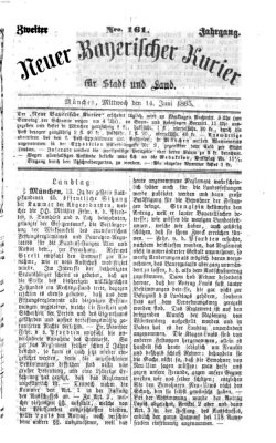 Neuer bayerischer Kurier für Stadt und Land Mittwoch 14. Juni 1865