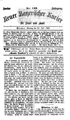 Neuer bayerischer Kurier für Stadt und Land Montag 17. Juli 1865