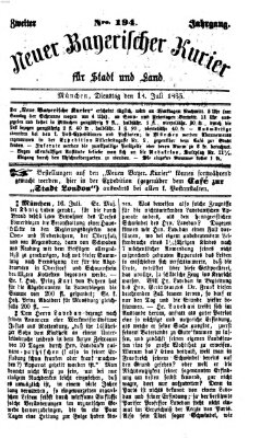 Neuer bayerischer Kurier für Stadt und Land Dienstag 18. Juli 1865