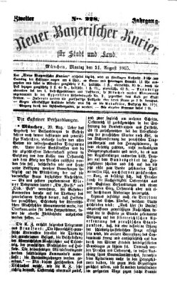 Neuer bayerischer Kurier für Stadt und Land Montag 21. August 1865