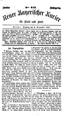 Neuer bayerischer Kurier für Stadt und Land Dienstag 5. September 1865