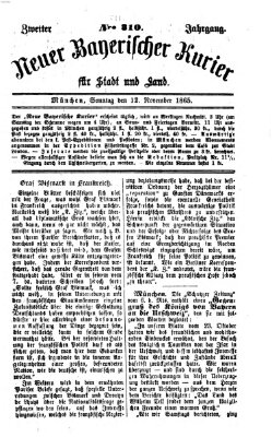 Neuer bayerischer Kurier für Stadt und Land Sonntag 12. November 1865