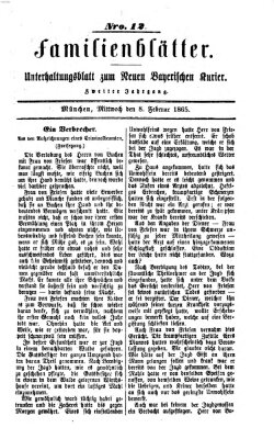 Neuer bayerischer Kurier für Stadt und Land. Familienblätter : Unterhaltungsblatt zum Neuen bayerischen Kurier (Neuer bayerischer Kurier für Stadt und Land) Mittwoch 8. Februar 1865