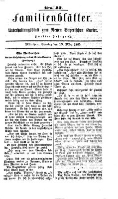 Neuer bayerischer Kurier für Stadt und Land. Familienblätter : Unterhaltungsblatt zum Neuen bayerischen Kurier (Neuer bayerischer Kurier für Stadt und Land) Sonntag 19. März 1865