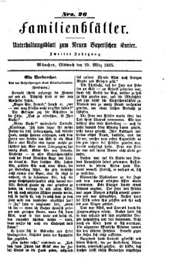 Neuer bayerischer Kurier für Stadt und Land. Familienblätter : Unterhaltungsblatt zum Neuen bayerischen Kurier (Neuer bayerischer Kurier für Stadt und Land) Mittwoch 29. März 1865