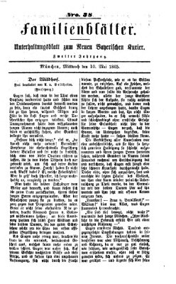 Neuer bayerischer Kurier für Stadt und Land. Familienblätter : Unterhaltungsblatt zum Neuen bayerischen Kurier (Neuer bayerischer Kurier für Stadt und Land) Mittwoch 10. Mai 1865