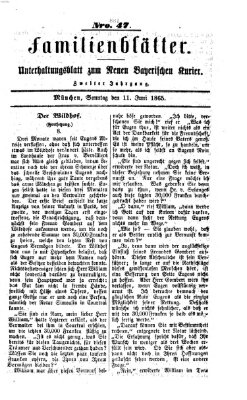 Neuer bayerischer Kurier für Stadt und Land. Familienblätter : Unterhaltungsblatt zum Neuen bayerischen Kurier (Neuer bayerischer Kurier für Stadt und Land) Sonntag 11. Juni 1865