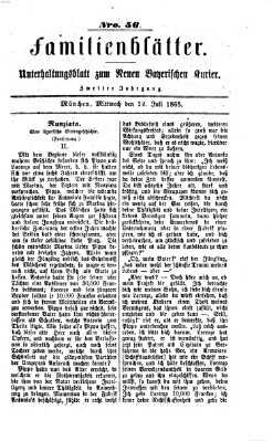 Neuer bayerischer Kurier für Stadt und Land. Familienblätter : Unterhaltungsblatt zum Neuen bayerischen Kurier (Neuer bayerischer Kurier für Stadt und Land) Mittwoch 12. Juli 1865