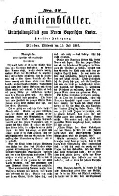 Neuer bayerischer Kurier für Stadt und Land. Familienblätter : Unterhaltungsblatt zum Neuen bayerischen Kurier (Neuer bayerischer Kurier für Stadt und Land) Mittwoch 19. Juli 1865