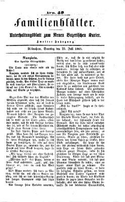 Neuer bayerischer Kurier für Stadt und Land. Familienblätter : Unterhaltungsblatt zum Neuen bayerischen Kurier (Neuer bayerischer Kurier für Stadt und Land) Sonntag 23. Juli 1865