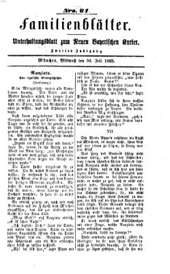 Neuer bayerischer Kurier für Stadt und Land. Familienblätter : Unterhaltungsblatt zum Neuen bayerischen Kurier (Neuer bayerischer Kurier für Stadt und Land) Sonntag 30. Juli 1865