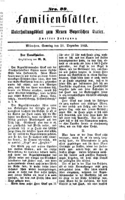 Neuer bayerischer Kurier für Stadt und Land. Familienblätter : Unterhaltungsblatt zum Neuen bayerischen Kurier (Neuer bayerischer Kurier für Stadt und Land) Sonntag 10. Dezember 1865