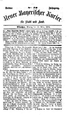 Neuer bayerischer Kurier für Stadt und Land Montag 12. März 1866