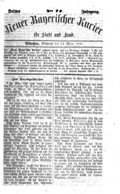 Neuer bayerischer Kurier für Stadt und Land Mittwoch 14. März 1866