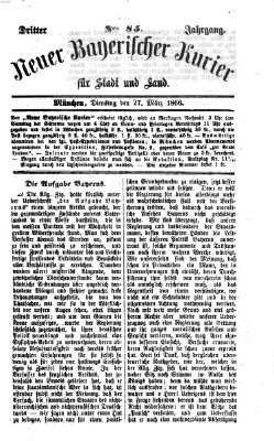 Neuer bayerischer Kurier für Stadt und Land Dienstag 27. März 1866