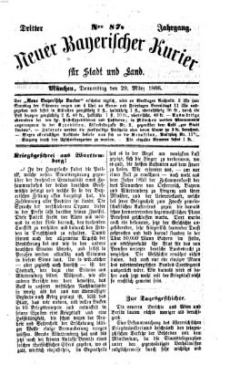 Neuer bayerischer Kurier für Stadt und Land Donnerstag 29. März 1866