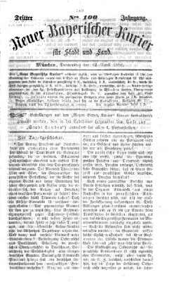 Neuer bayerischer Kurier für Stadt und Land Donnerstag 12. April 1866