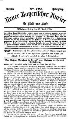 Neuer bayerischer Kurier für Stadt und Land Freitag 13. April 1866