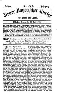 Neuer bayerischer Kurier für Stadt und Land Sonntag 29. April 1866