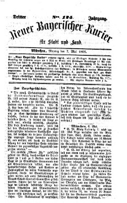 Neuer bayerischer Kurier für Stadt und Land Montag 7. Mai 1866