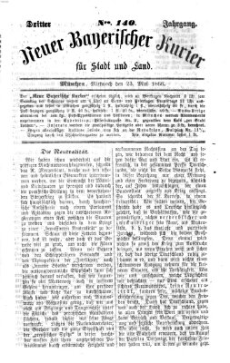 Neuer bayerischer Kurier für Stadt und Land Mittwoch 23. Mai 1866