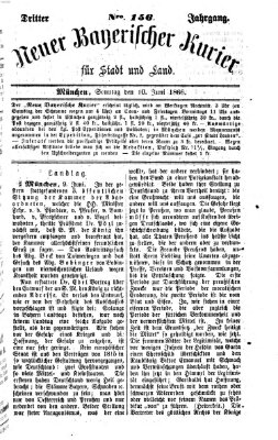 Neuer bayerischer Kurier für Stadt und Land Sonntag 10. Juni 1866