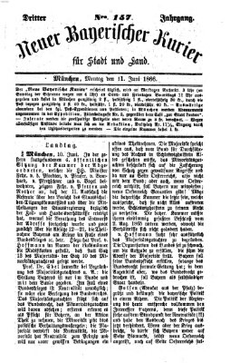 Neuer bayerischer Kurier für Stadt und Land Montag 11. Juni 1866