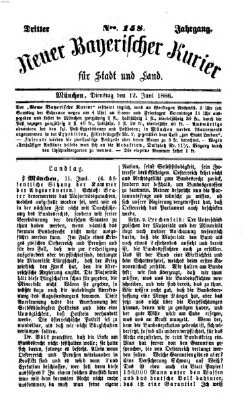 Neuer bayerischer Kurier für Stadt und Land Dienstag 12. Juni 1866