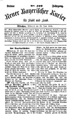 Neuer bayerischer Kurier für Stadt und Land Mittwoch 20. Juni 1866