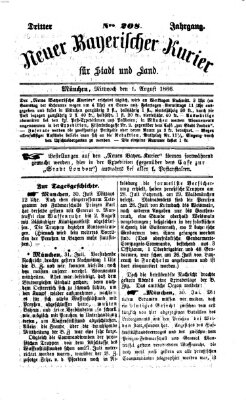 Neuer bayerischer Kurier für Stadt und Land Mittwoch 1. August 1866