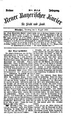 Neuer bayerischer Kurier für Stadt und Land Dienstag 7. August 1866