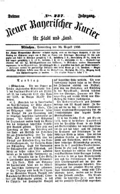 Neuer bayerischer Kurier für Stadt und Land Donnerstag 30. August 1866