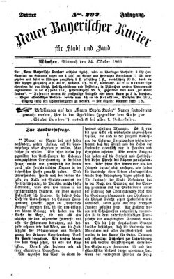 Neuer bayerischer Kurier für Stadt und Land Mittwoch 24. Oktober 1866