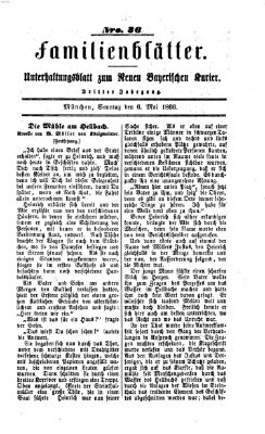 Neuer bayerischer Kurier für Stadt und Land. Familienblätter : Unterhaltungsblatt zum Neuen bayerischen Kurier (Neuer bayerischer Kurier für Stadt und Land) Sonntag 6. Mai 1866