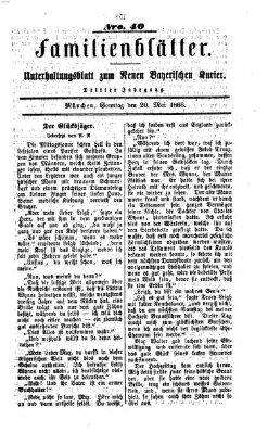 Neuer bayerischer Kurier für Stadt und Land. Familienblätter : Unterhaltungsblatt zum Neuen bayerischen Kurier (Neuer bayerischer Kurier für Stadt und Land) Sonntag 20. Mai 1866