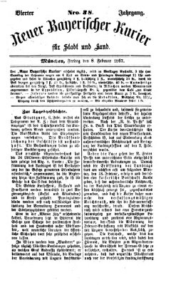 Neuer bayerischer Kurier für Stadt und Land Freitag 8. Februar 1867