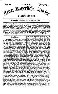 Neuer bayerischer Kurier für Stadt und Land Dienstag 19. Februar 1867