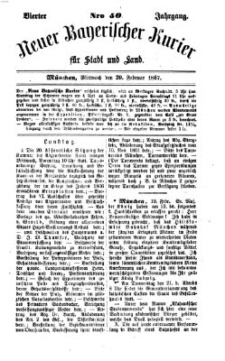 Neuer bayerischer Kurier für Stadt und Land Mittwoch 20. Februar 1867